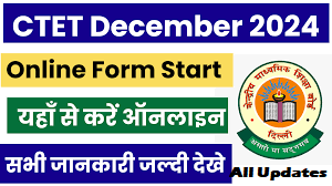 CTET December 2024 Latest Updates